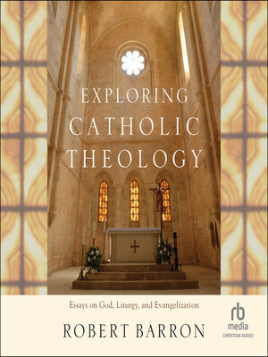 cover image of Exploring Catholic Theology